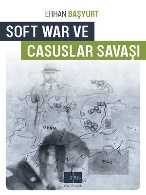 cover image of Soft War ve Casuslar Savaşı
